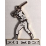 ANAHEIM ANGELS DOUG DeCINCES ACTION SIGNATURE PIN