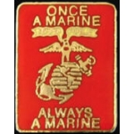 USMC MARINE CORPS ONCE A MARINE, ALWAYS PIN