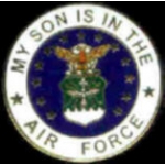 US AIR FORCE MY SON IS IN THE AIR FORCE PIN