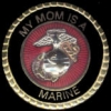 USMC MARINE CORPS MY MOM IS A MARINE PIN